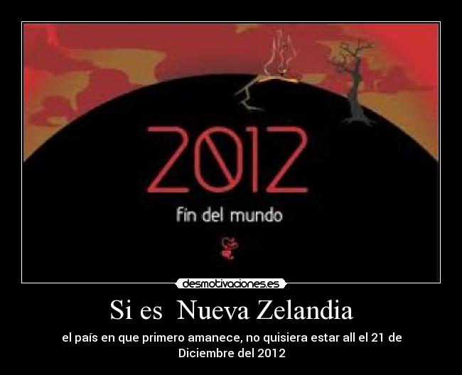 Si es Nueva Zelandia -