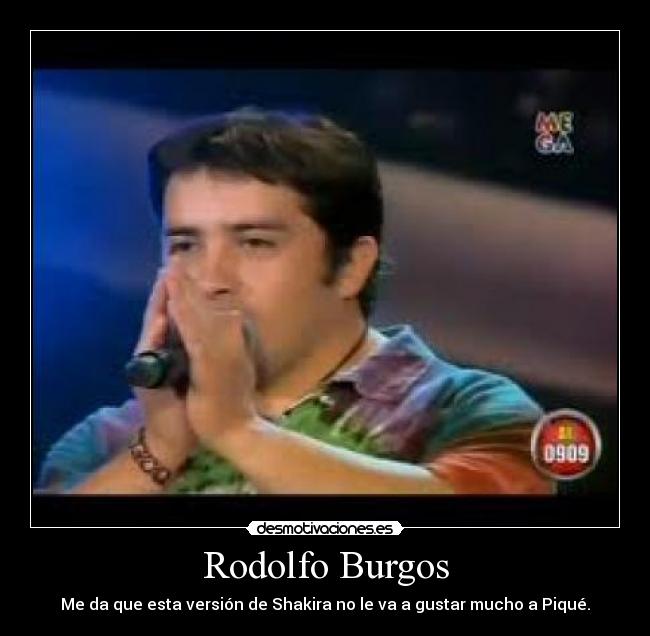 Rodolfo Burgos - Me da que esta versión de Shakira no le va a gustar mucho a Piqué.