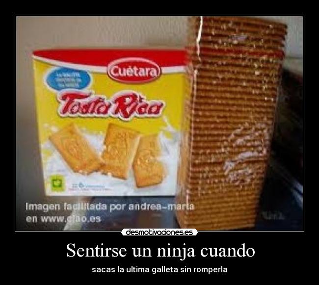 Sentirse un ninja cuando -