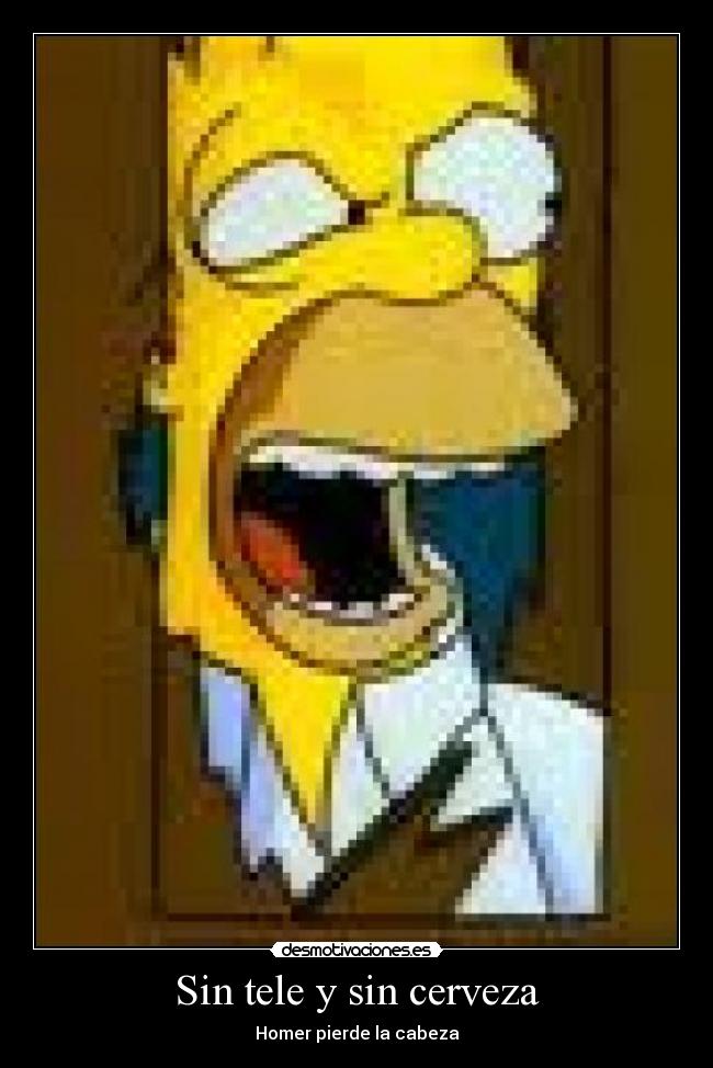 Sin tele y sin cerveza -