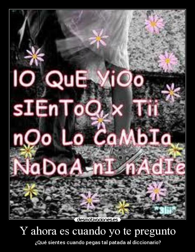 Y ahora es cuando yo te pregunto - 