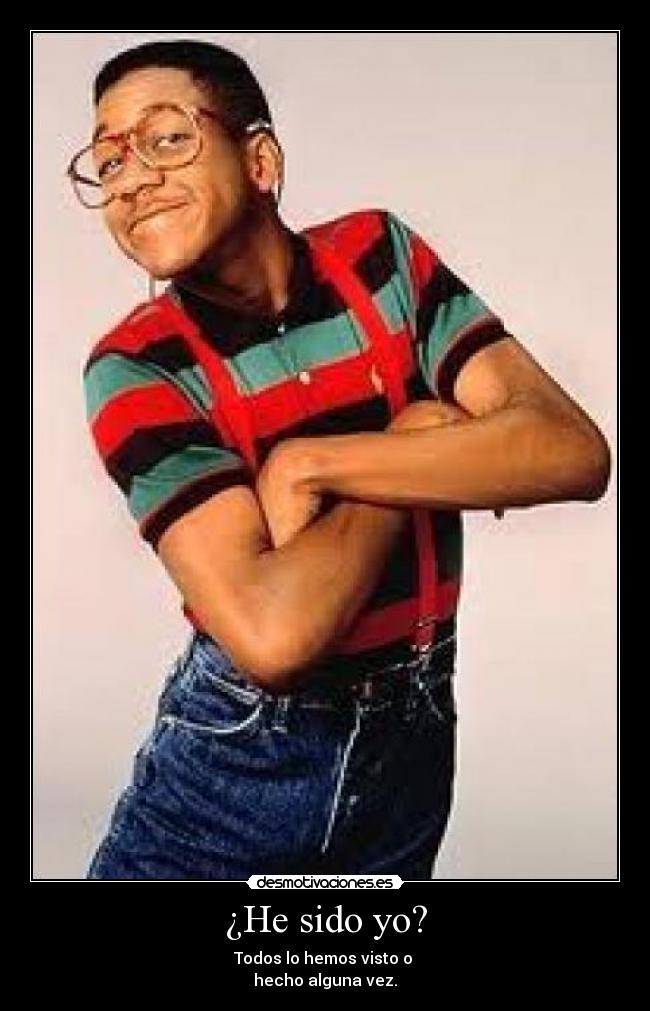 ¿He sido yo? - Todos lo hemos visto o
hecho alguna vez.