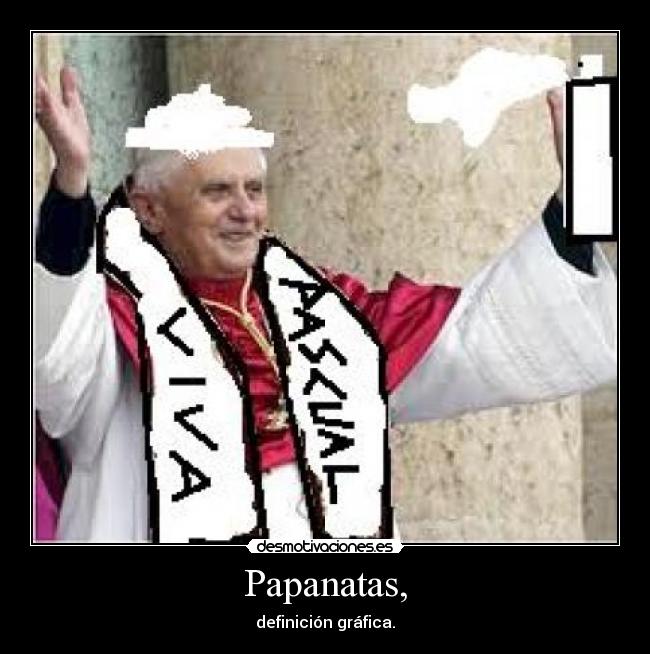 Papanatas, - 