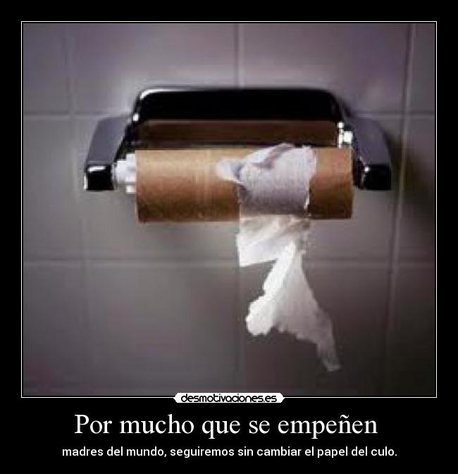 Por mucho que se empeñen -