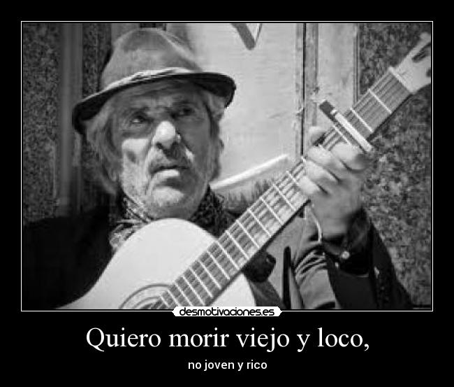 carteles viejo loco lcdm tony desmotivaciones