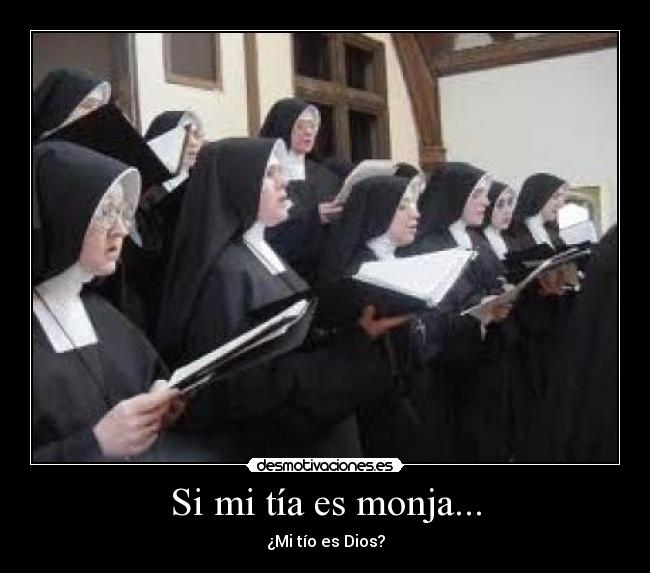 Si mi tía es monja... - 