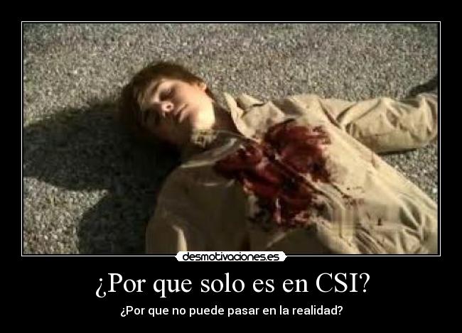 ¿Por que solo es en CSI? - 