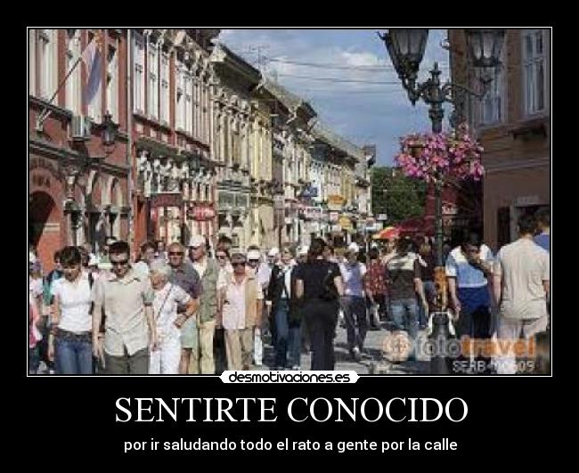 SENTIRTE CONOCIDO - 
