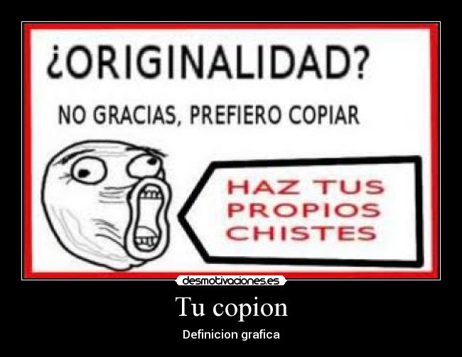 Tu copion - Definicion grafica