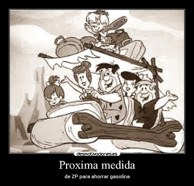 Proxima medida - de ZP para ahorrar gasolina