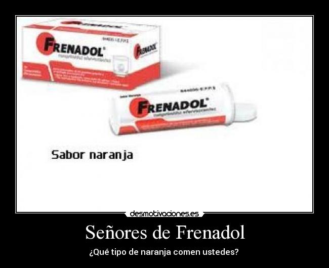 Señores de Frenadol -