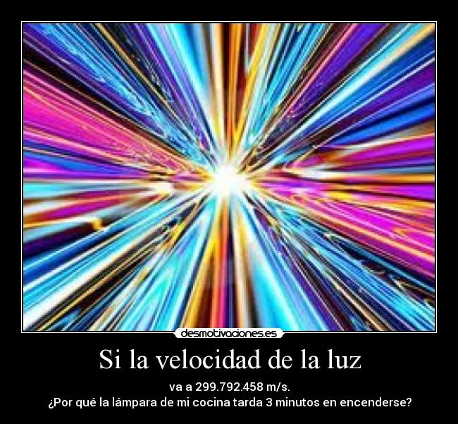 Si la velocidad de la luz - 