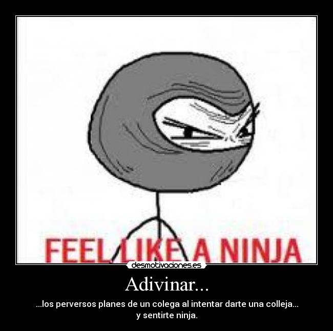 carteles ninja desmotivaciones