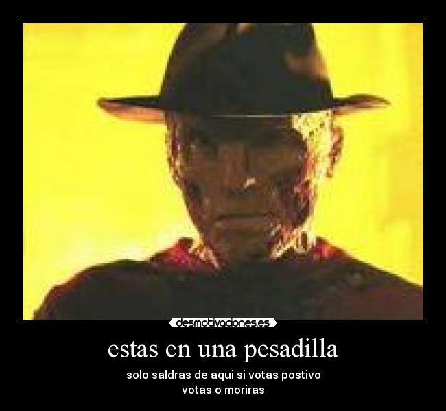 estas en una pesadilla -