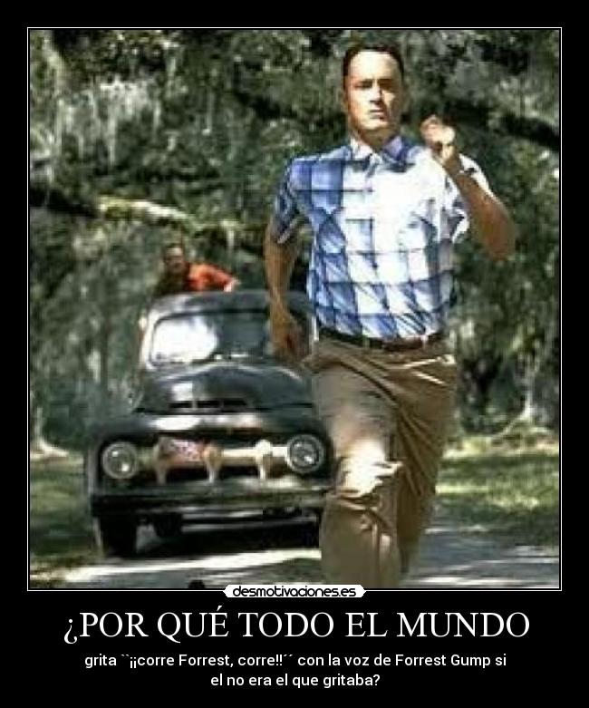 ¿POR QUÉ TODO EL MUNDO -