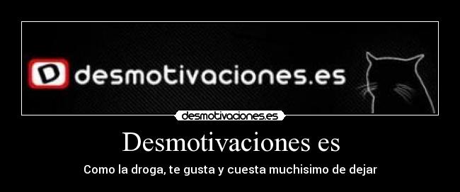 Desmotivaciones es -