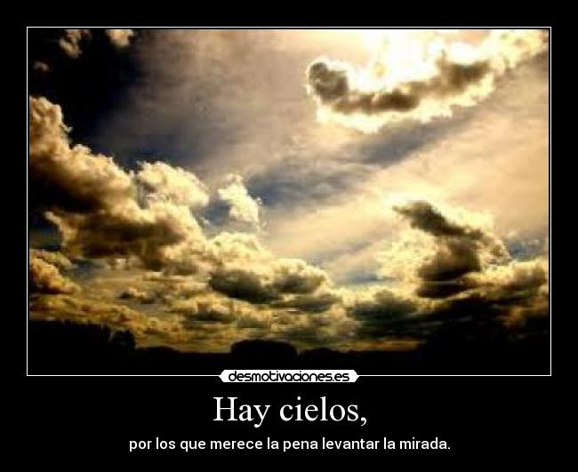 Hay cielos, - 