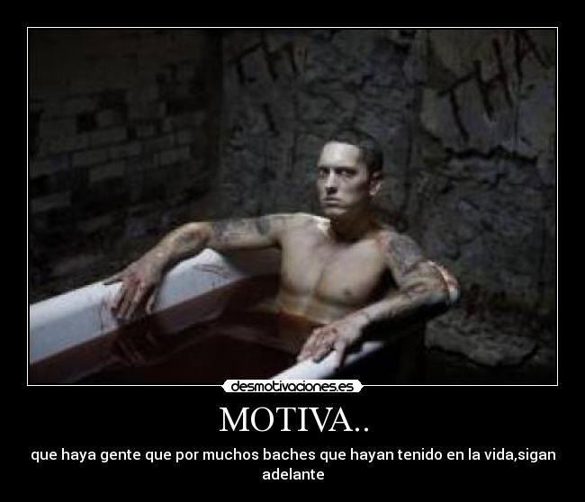 MOTIVA.. - que haya gente que por muchos baches que hayan tenido en la vida,sigan adelante