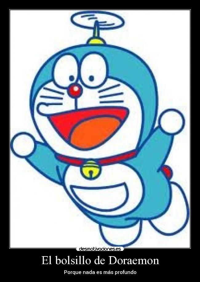 El bolsillo de Doraemon - Porque nada es más profundo