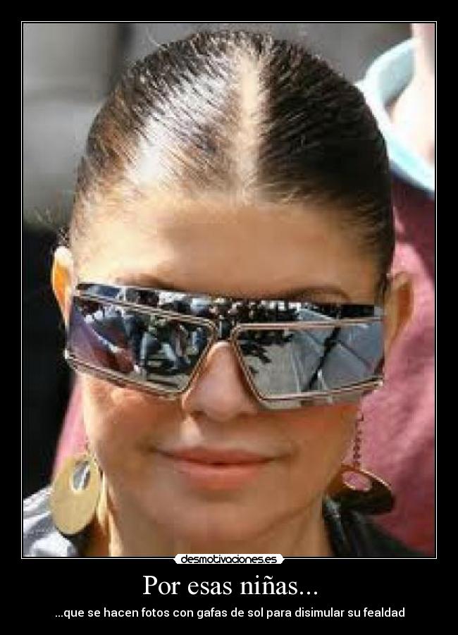 Por esas niñas... -