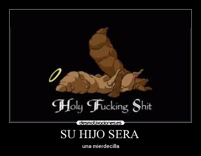 SU HIJO SERA -