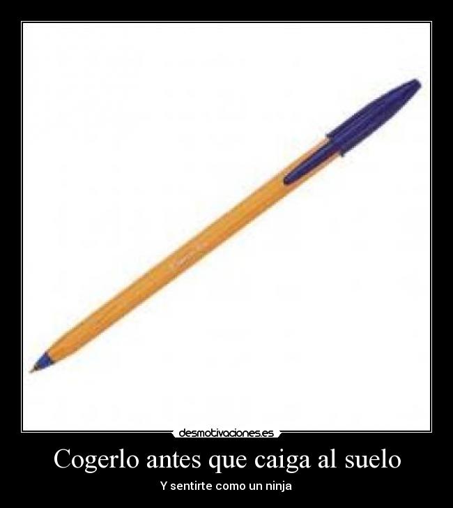 Cogerlo antes que caiga al suelo -