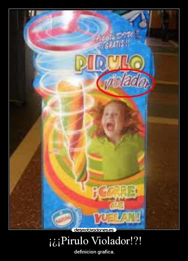 ¡¿¡Pirulo Violador!?! -