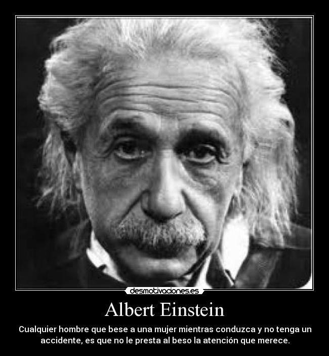 Albert Einstein -