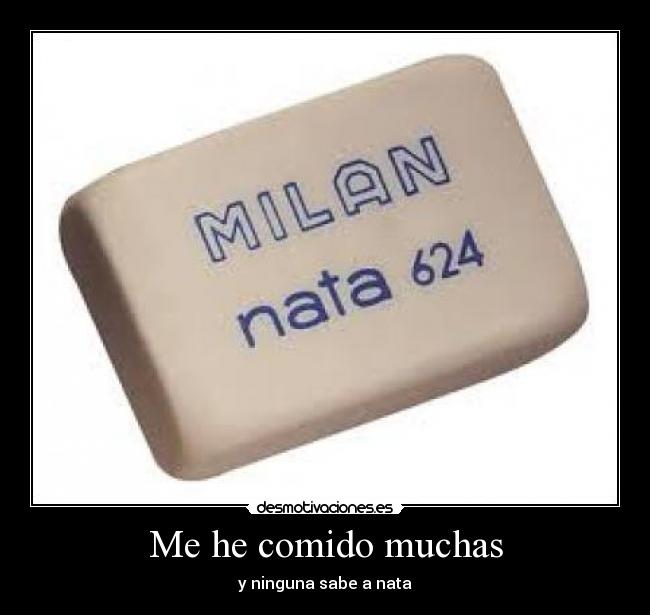 Me he comido muchas - 