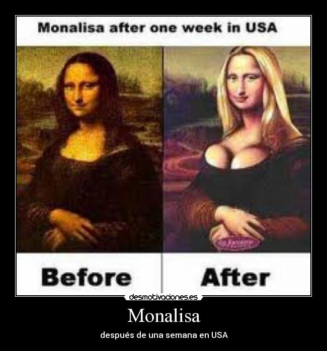 Monalisa - después de una semana en USA