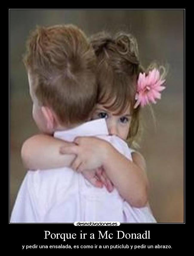 Porque ir a Mc Donadl -