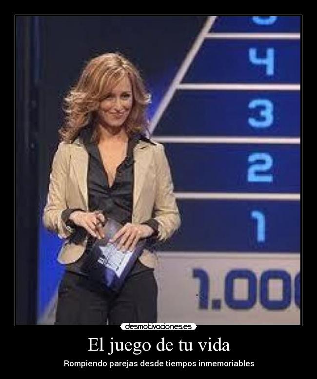 El juego de tu vida - Rompiendo parejas desde tiempos inmemoriables