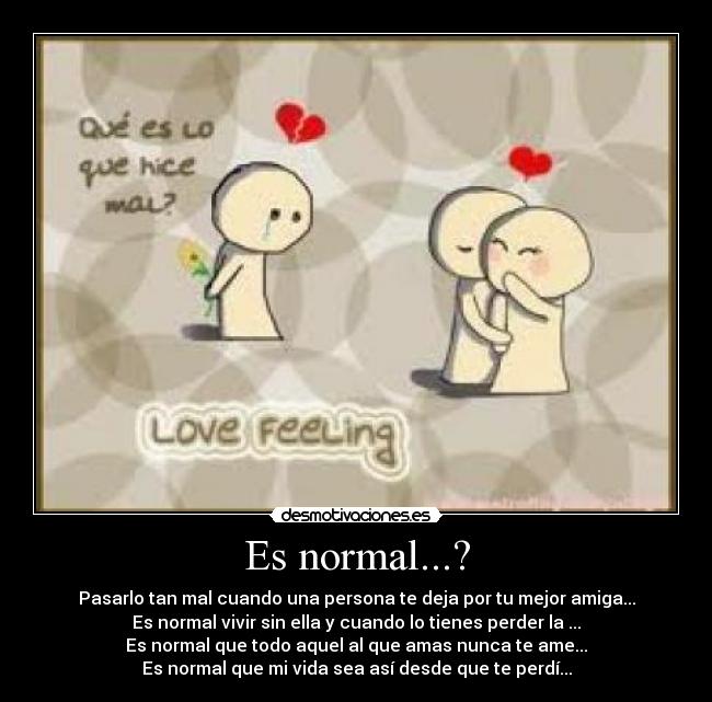 Es normal...? -