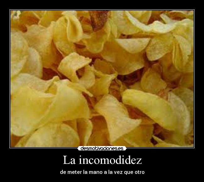 La incomodidez - 