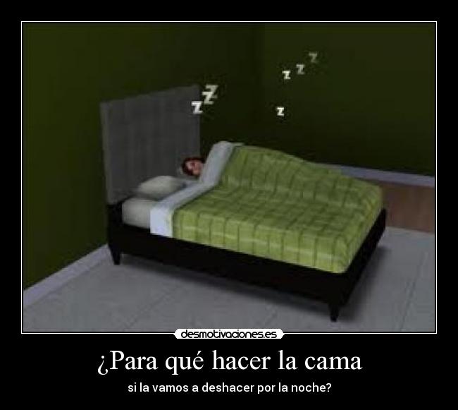 ¿Para qué hacer la cama -