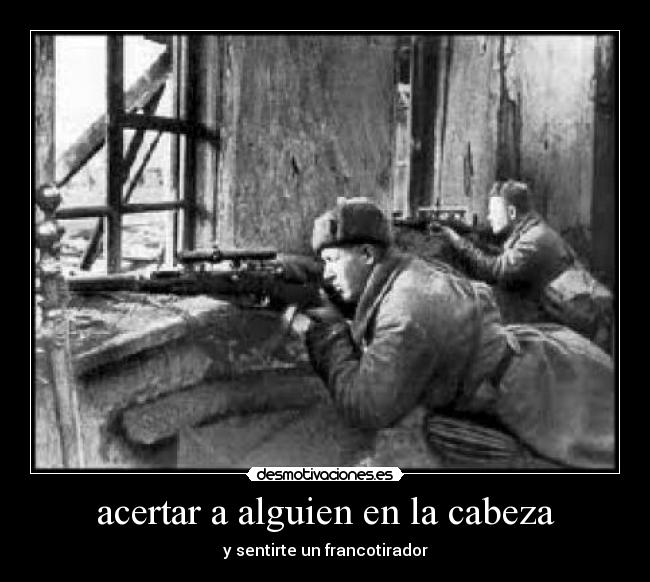 acertar a alguien en la cabeza -