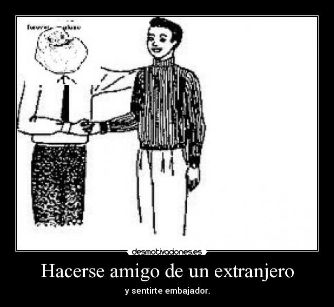 Hacerse amigo de un extranjero -