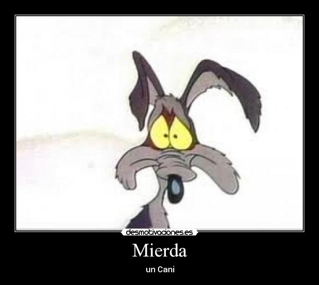 Mierda -