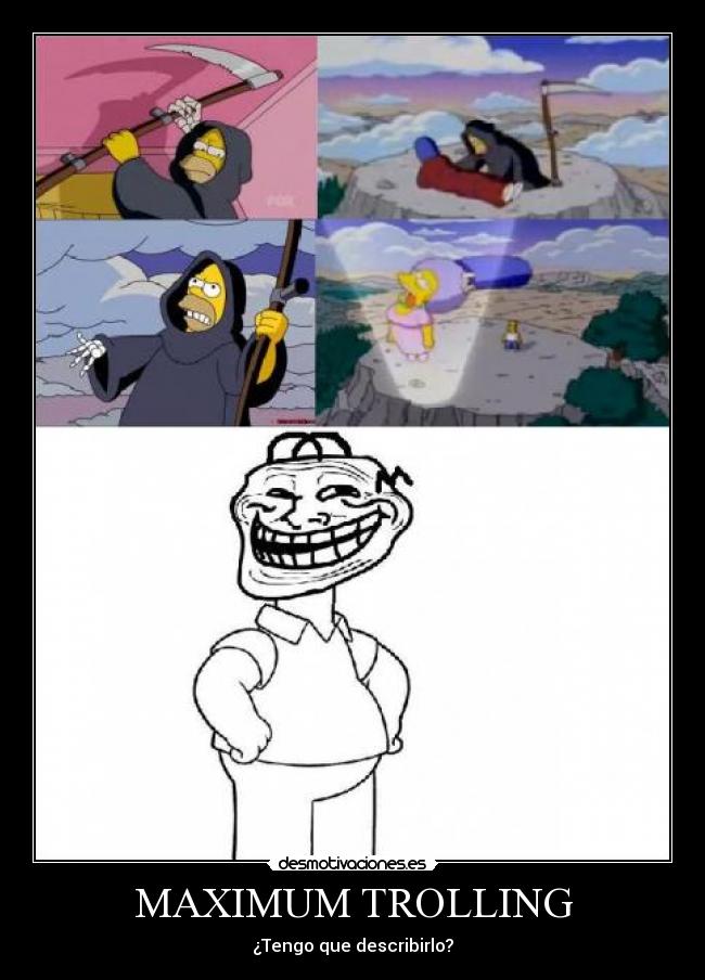 MAXIMUM TROLLING -