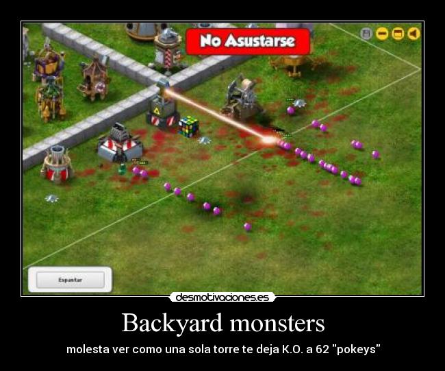 Backyard monsters - molesta ver como una sola torre te deja K.O. a 62 pokeys