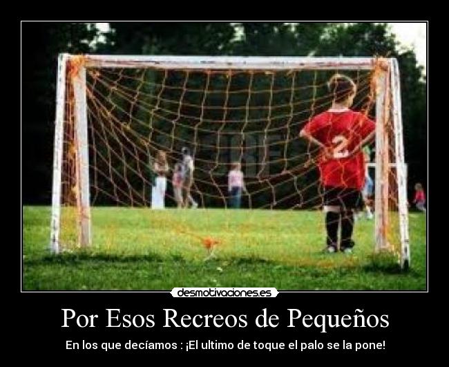 Por Esos Recreos de Pequeños - 
