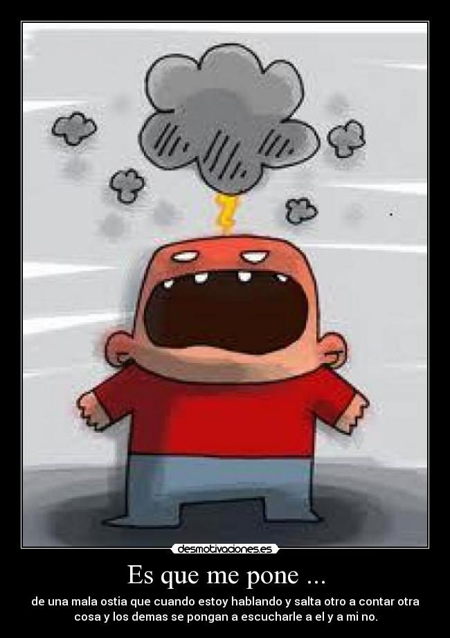 Es que me pone ... - 