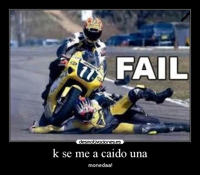  k se me a caido una  - 