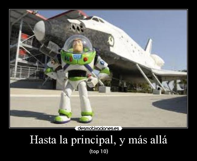 Hasta la principal, y más allá - (top 10)