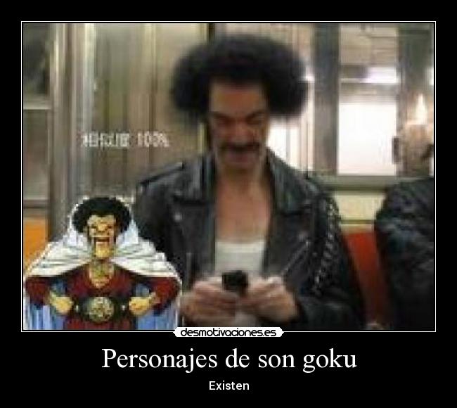 Personajes de son goku - Existen