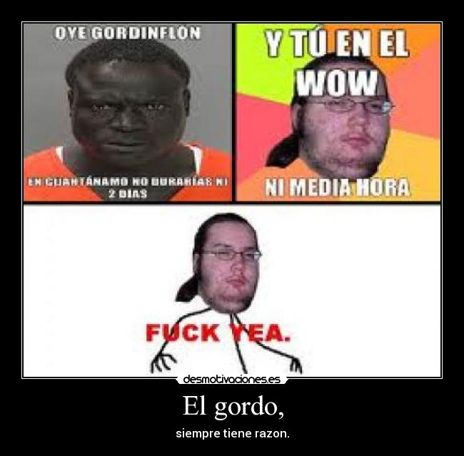 El gordo, - 