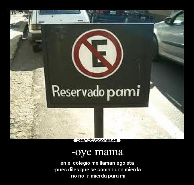 -oye mama - 