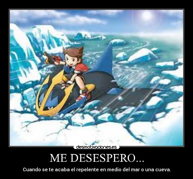 ME DESESPERO... - Cuando se te acaba el repelente en medio del mar o una cueva.