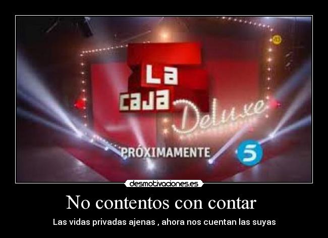 No contentos con contar  - 