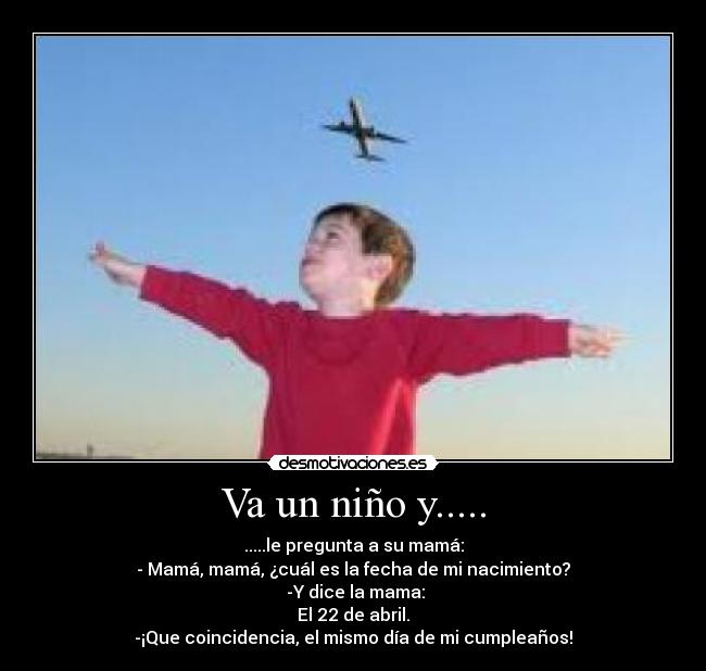 Va un niño y..... -